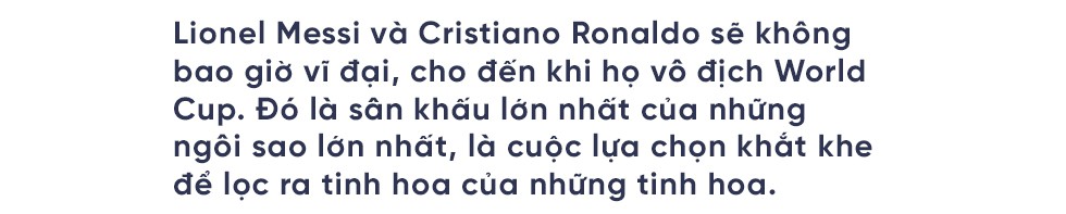 Messi và Ronaldo tan mộng World Cup: Sẽ chẳng còn lần nào để trở thành vĩ đại!