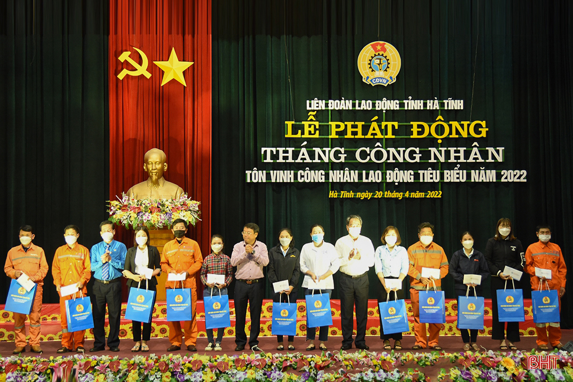 Hà Tĩnh phát động “Tháng công nhân 2022”, tôn vinh người lao động tiêu biểu
