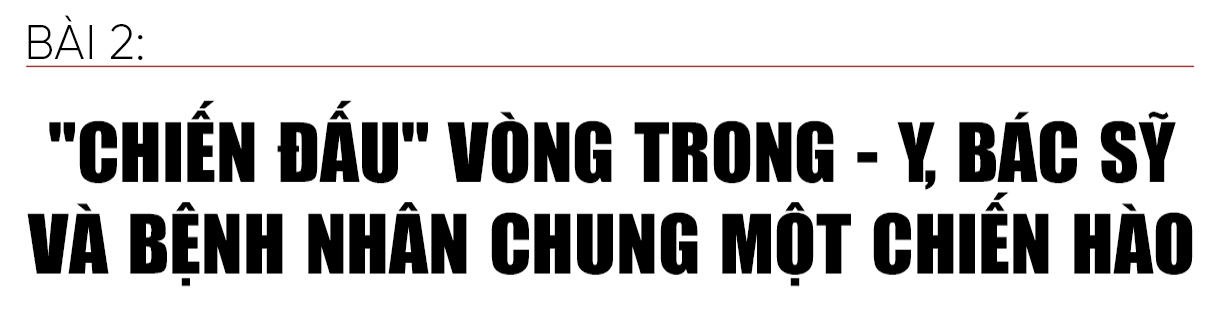 Những “pháo đài” chống dịch Covid-19 ở Hà Tĩnh (bài 2): “Chiến đấu” vòng trong - y, bác sỹ và bệnh nhân chung một chiến hào