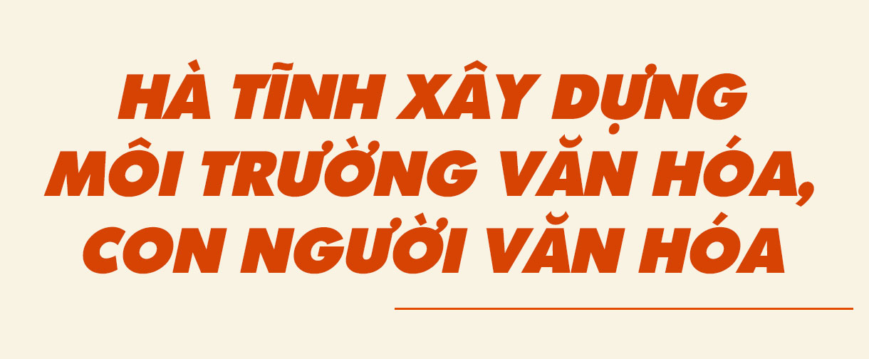 Nhân lên “sức mạnh mềm” văn hóa, khơi dậy khát vọng con người Hà Tĩnh (bài 2): Đảng khơi nguồn khát vọng, làm cho văn hóa thấm sâu vào đời sống