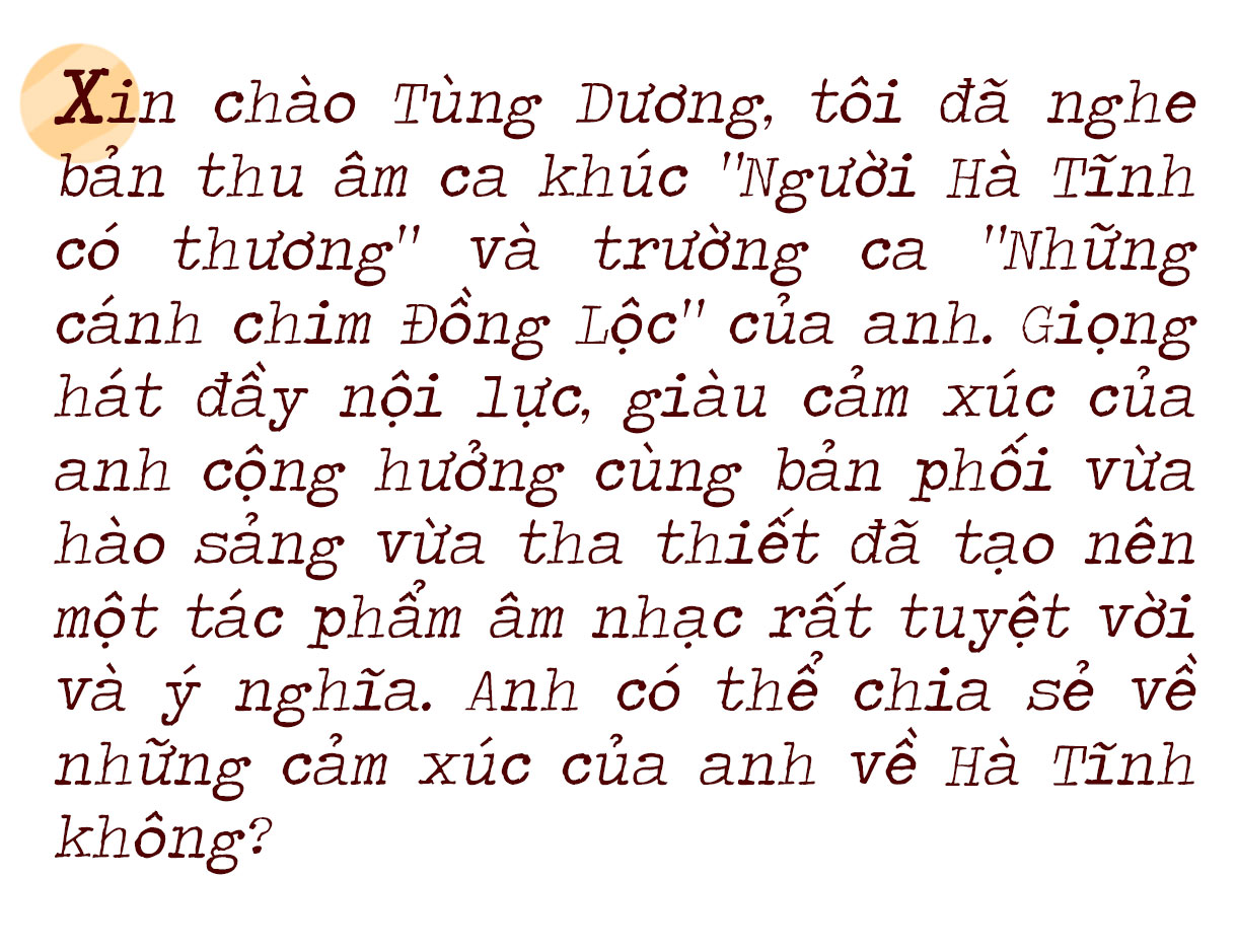 Tôi đã hát về Hà Tĩnh bằng sự yêu thương và bằng niềm tin sẽ được yêu thương