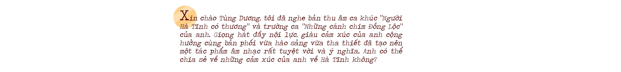 Tôi đã hát về Hà Tĩnh bằng sự yêu thương và bằng niềm tin sẽ được yêu thương
