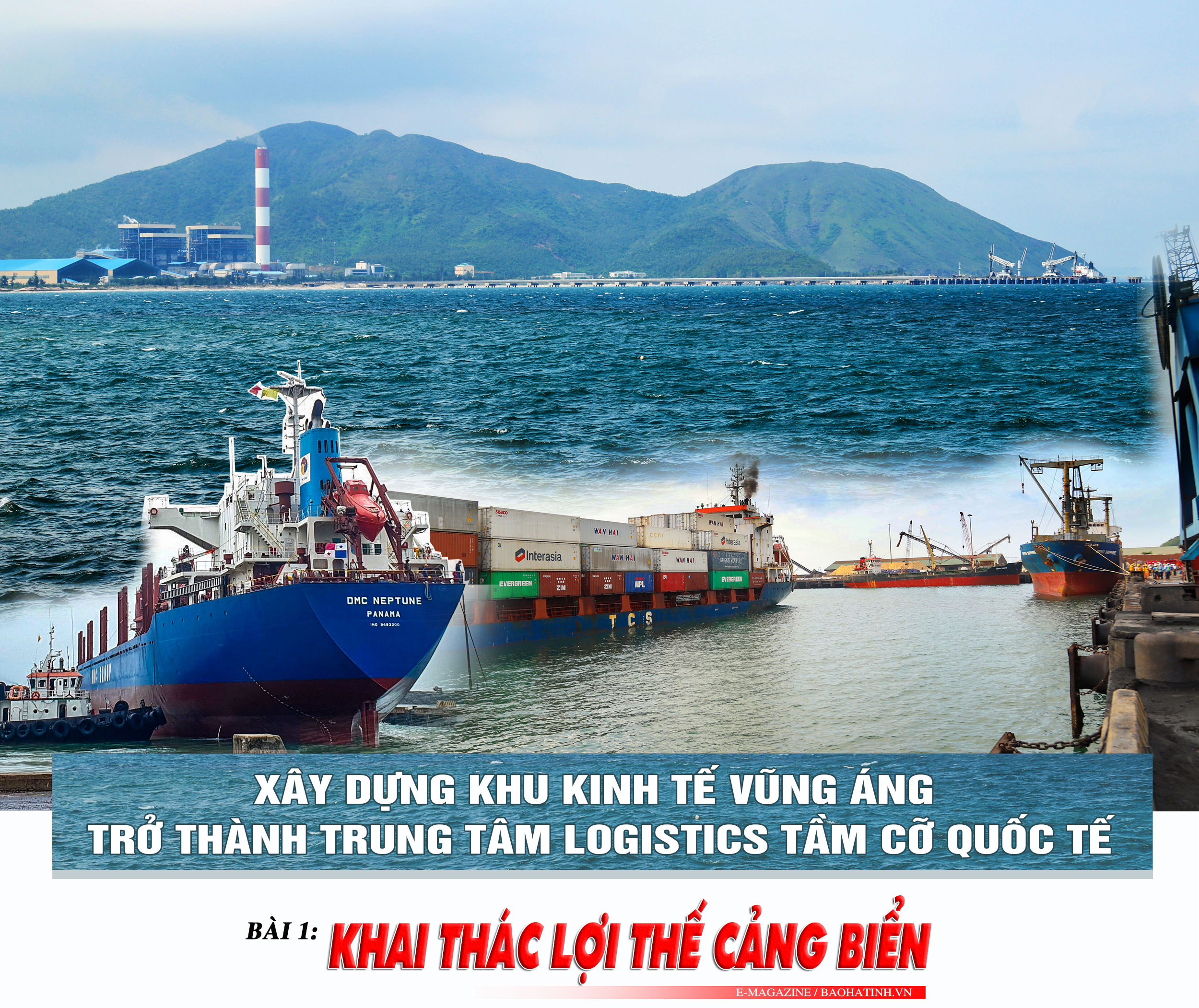 Xây dựng Khu kinh tế Vũng Áng trở thành trung tâm logistics tầm cỡ quốc tế (bài 1): Khai thác lợi thế cảng biển Hà Tĩnh