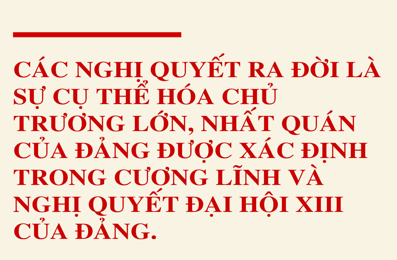 Tập trung quán triệt, tuyên truyền sâu rộng, đưa nghị quyết của Đảng vào cuộc sống