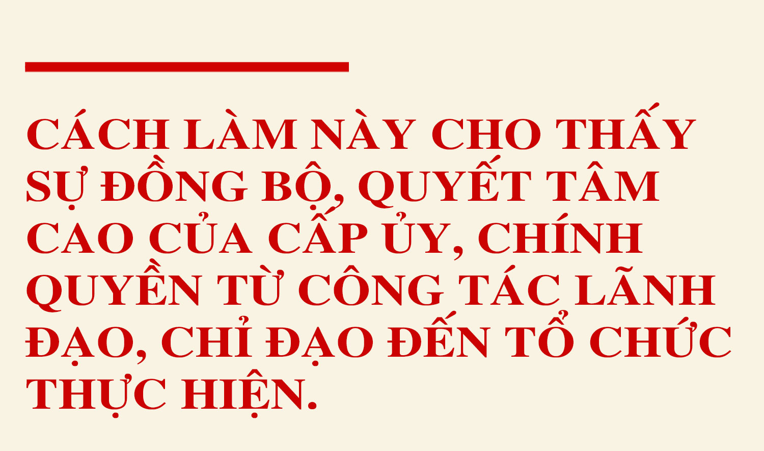 Tập trung quán triệt, tuyên truyền sâu rộng, đưa nghị quyết của Đảng vào cuộc sống
