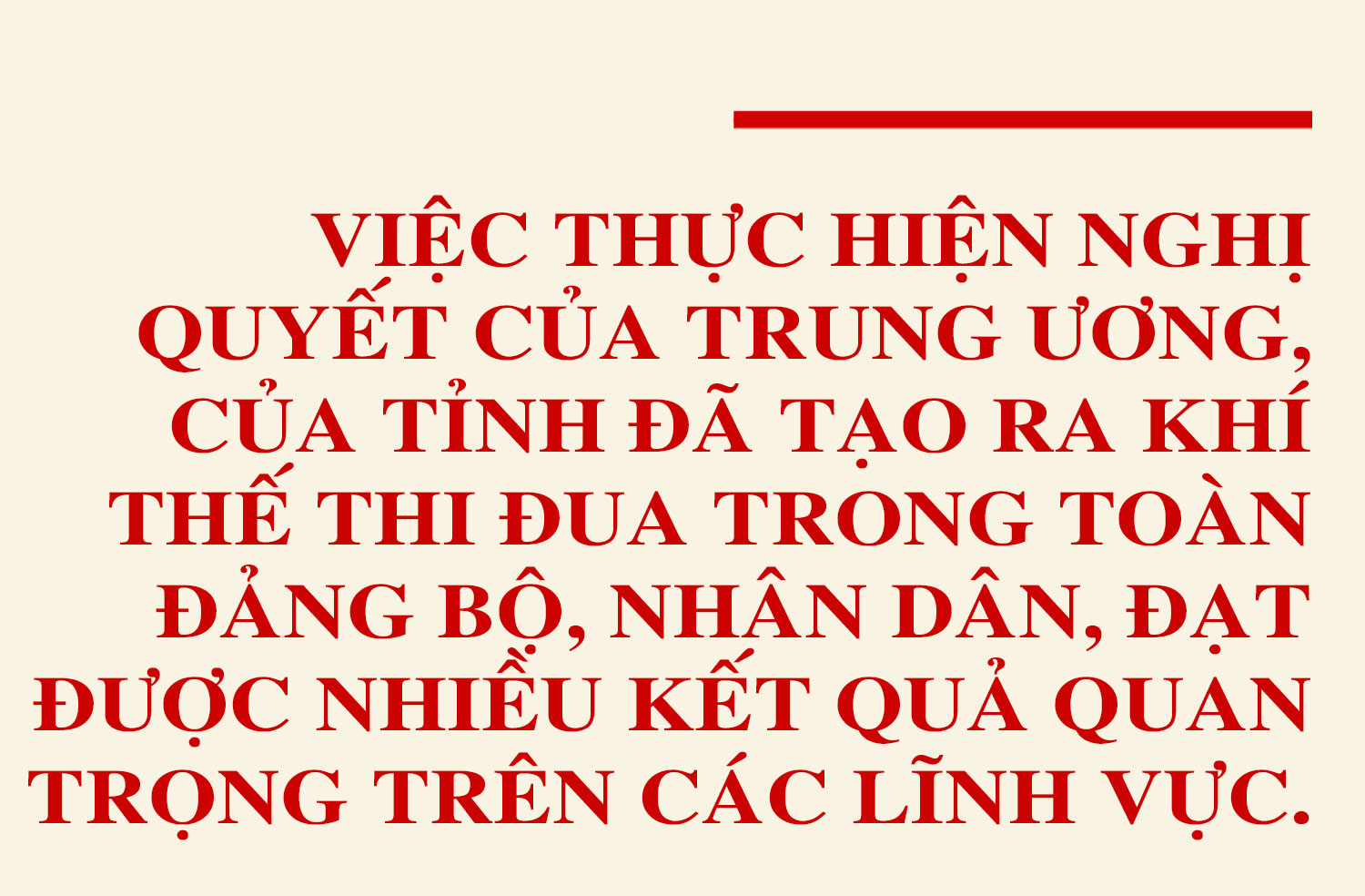 Tập trung quán triệt, tuyên truyền sâu rộng, đưa nghị quyết của Đảng vào cuộc sống