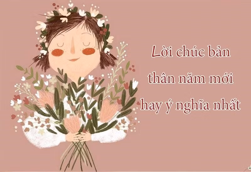 Lời chúc bản thân năm mới thật hay và độc đáo nhất