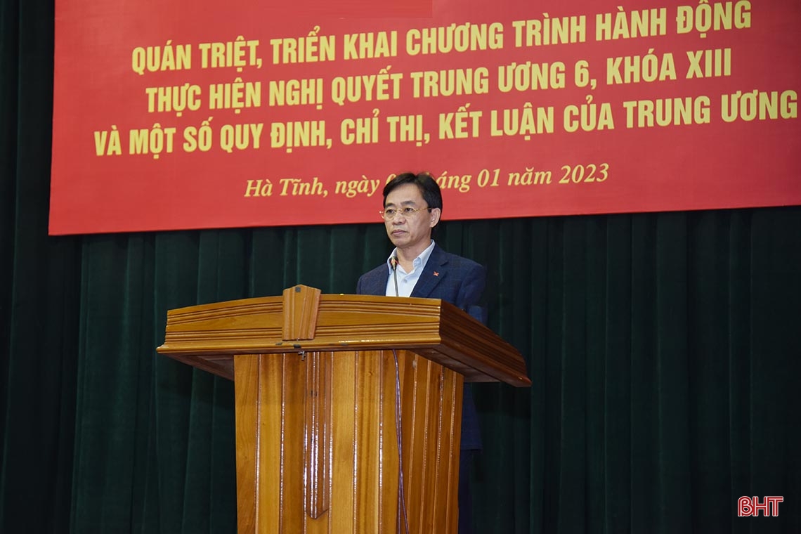 Hà Tĩnh cụ thể hóa Nghị quyết Trung ương 6 khóa XIII bằng chương trình hành động sát thực tiễn