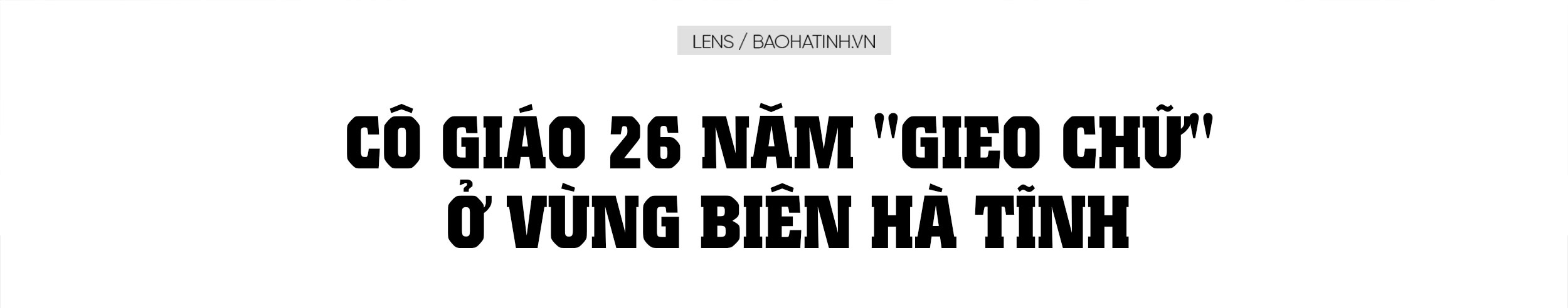 Cô giáo 26 năm “gieo chữ” ở vùng biên Hà Tĩnh