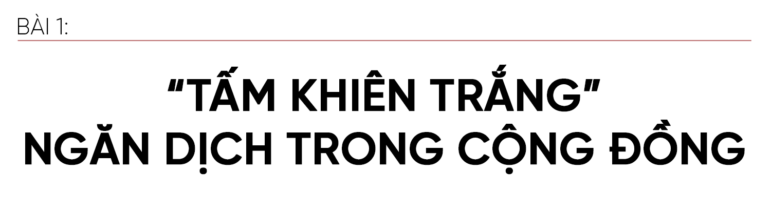 Những “pháo đài” chống dịch Covid-19 ở Hà Tĩnh (bài 1): “Tấm khiên trắng” ngăn dịch trong cộng đồng